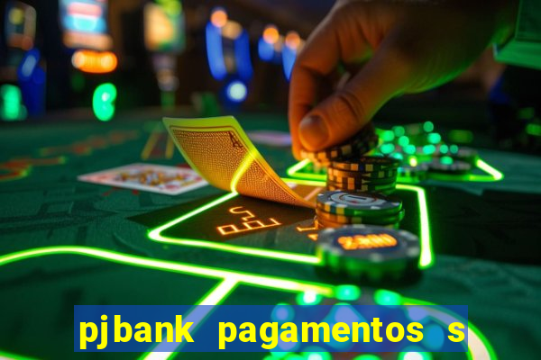 pjbank pagamentos s a 1